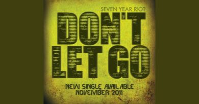 Seven Year Riot - Don't Let Go
