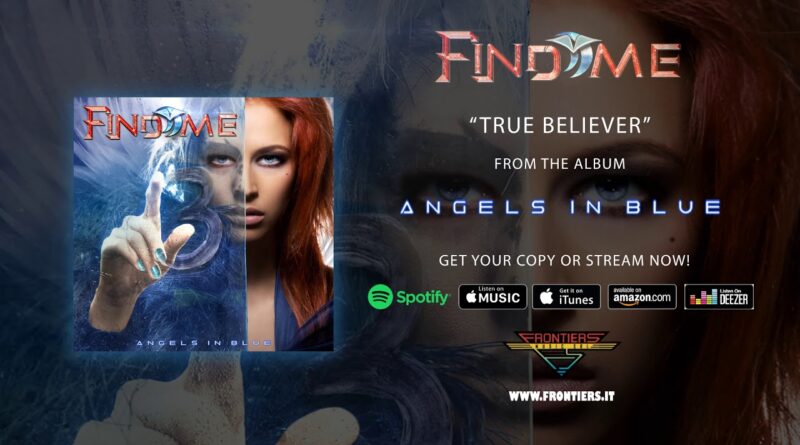 Find Me - True Believer