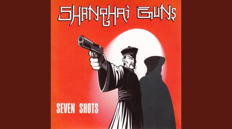 Shanghai Guns - Long Way Hard Decision